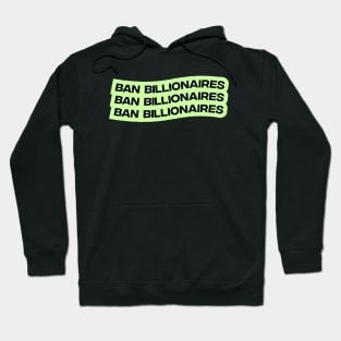 Ban Billionaires Hoodie